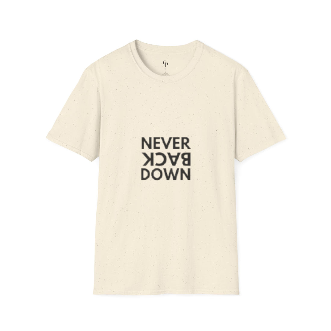 Never Back Down T-Shirt
