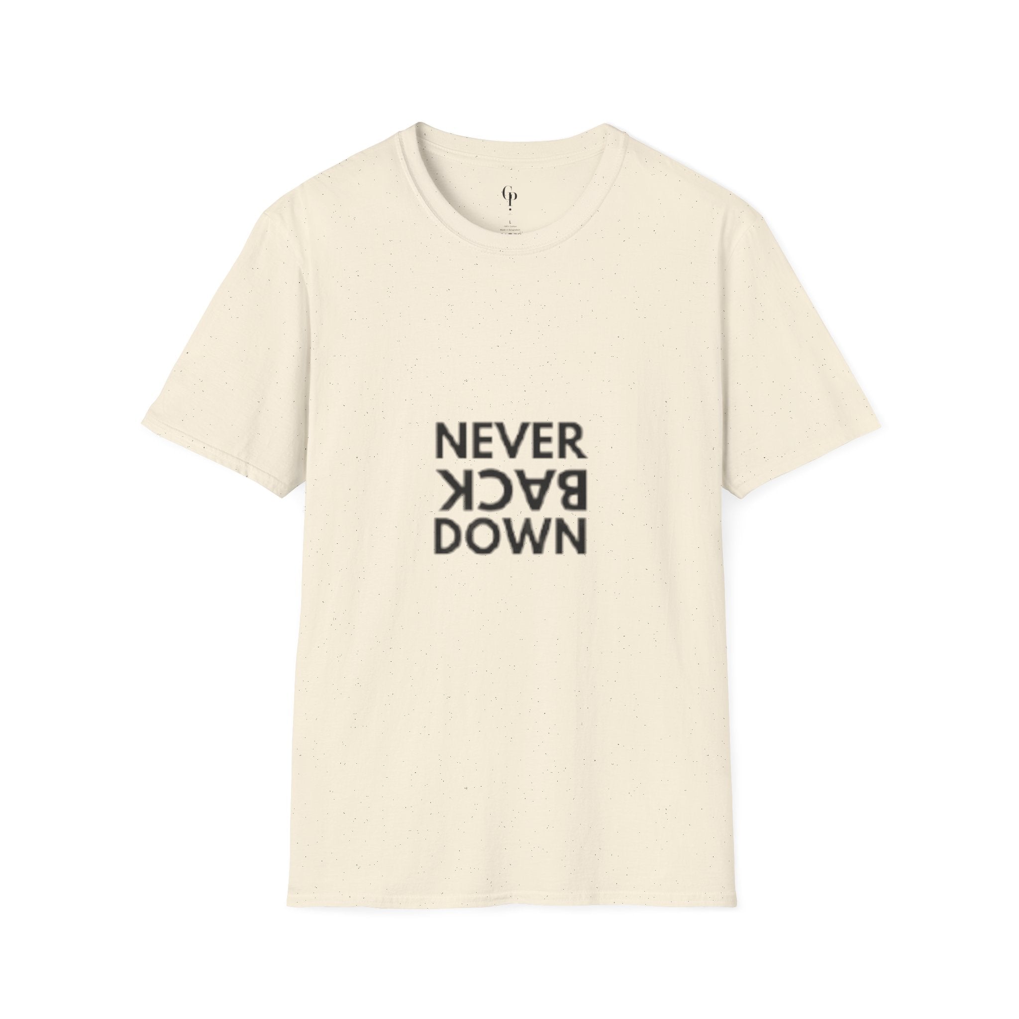 Never Back Down T-Shirt