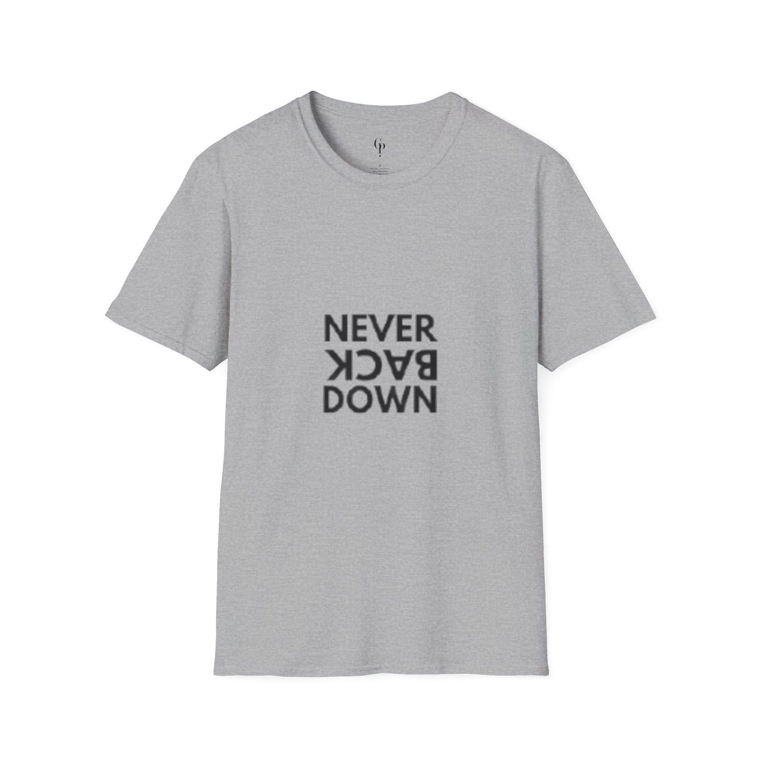 Never Back Down T-Shirt