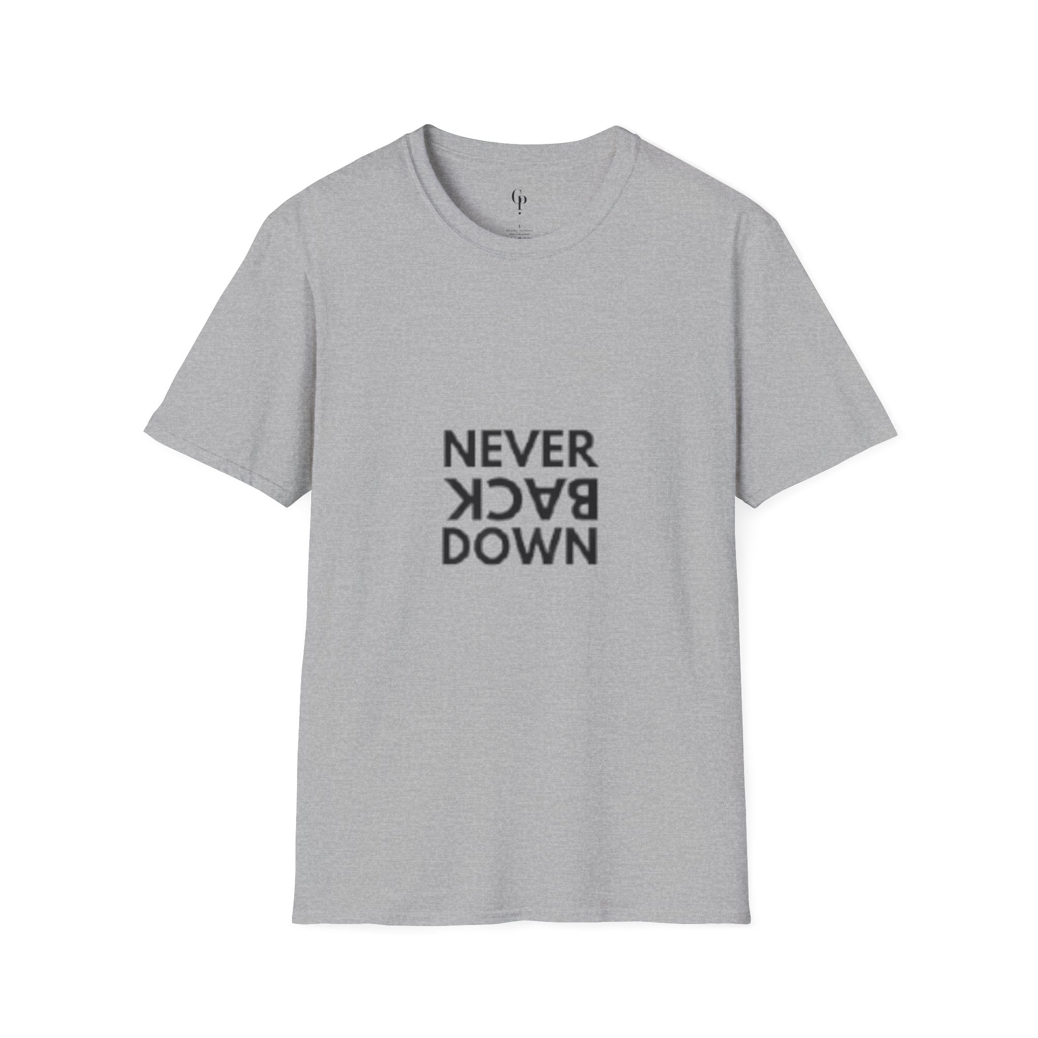 Never Back Down T-Shirt